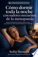 Cómo dormir toda la noche con sudores nocturnos de la menopausia