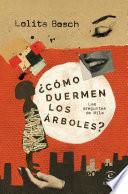 ¿Cómo duermen los árboles?