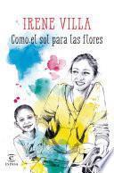 Como el sol para las flores