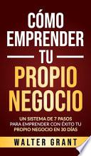 Cómo Emprender Tu Propio Negocio