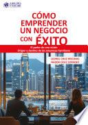 Cómo emprender un negocio con éxito