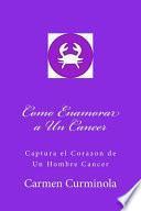 Como Enamorar a Un Cancer