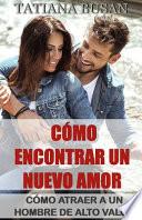 Cómo encontrar un nuevo amor