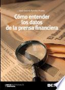 Cómo entender los datos de la prensa financiera