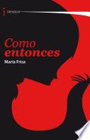Como entonces