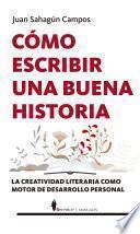 Cómo escribir una buena historia