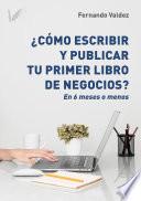 Cómo escribir y publicar tu primer libro de negocios