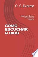 Como Escuchar a Dios