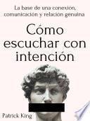 Cómo escuchar con intención