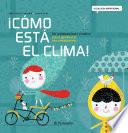 ¡Cómo está el clima!