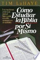 Cómo Estudiar la Biblia por Sí Mismo