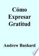 Cómo Expresar Gratitud