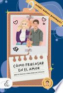 Cómo fracasar en el amor