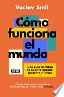 Cómo funciona el mundo