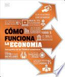 Como funciona la economia (How Economics Works)