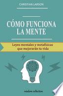 Cómo Funciona La Mente