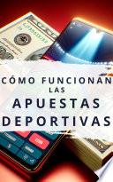 Cómo funcionan las apuestas deportivas