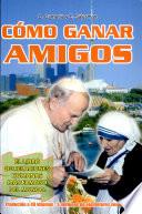 Cómo ganar amigos 1a. ed.