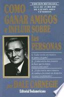 Como Ganar Amigos E Influir Sobre Las Personas