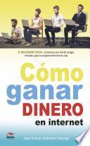 Cómo ganar dinero en internet