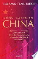 Cómo ganar en China