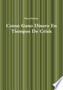 Como Gano Dinero En Tiempos De Crisis