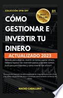 Cómo gestionar e invertir tu dinero.