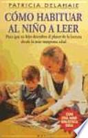 Cómo habituar al niño a leer