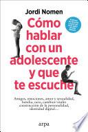 Cómo hablar con un adolescente y que te escuche