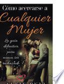 Cómo hablarle a cualquier mujer