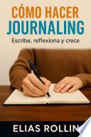 Cómo Hacer Journaling