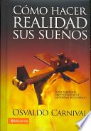 Como Hacer Realidad Sus Suenos