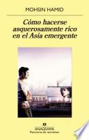Cómo hacerse asquerosamente rico en el Asia emergente