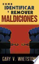 Cómo identificar y remover maldiciones