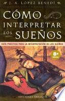 Cómo Interpretar los Sueños