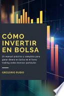 Cómo Invertir En Bolsa