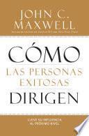 Cómo las Personas Exitosas Dirigen