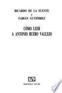 Cómo leer a Antonio Buero Vallejo