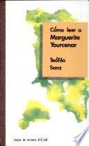 Cómo leer a Marguerite Yourcenar
