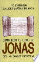 CÓMO LEER EL LIBRO DE JONAS