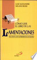 CÓMO LEER EL LIBRO DE LAS LAMENTACIONES