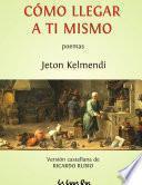 CÓMO LLEGAR A TI MISMO