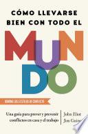 Cómo llevarse bien con todo el mundo, Spanish-language edition of How To Get Along With Anyone