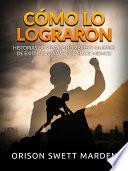 Cómo lo lograron (Traducido)