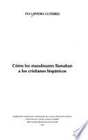 Cómo los musulmanes llamaban a los cristianos hispánicos
