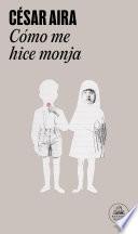 Cómo me hice monja