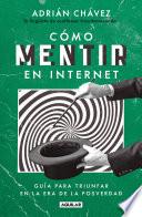 Cómo mentir en internet