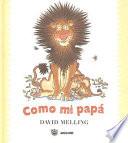 Como mi papá