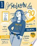 Cómo molaban los 90