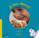 ¿Cómo olemos?